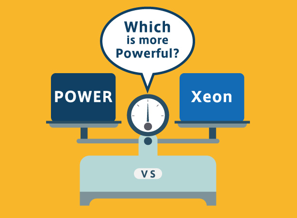 【徹底検証】IBM POWERとIntelのXeonをいろいろな角度で比較してみました